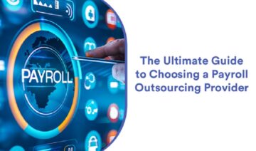 The Ultimate Guide to Choosing a Payroll Outsourcing Provider